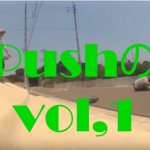 NEW!【ローカル動画投稿】＃Pushの旅 vo,1